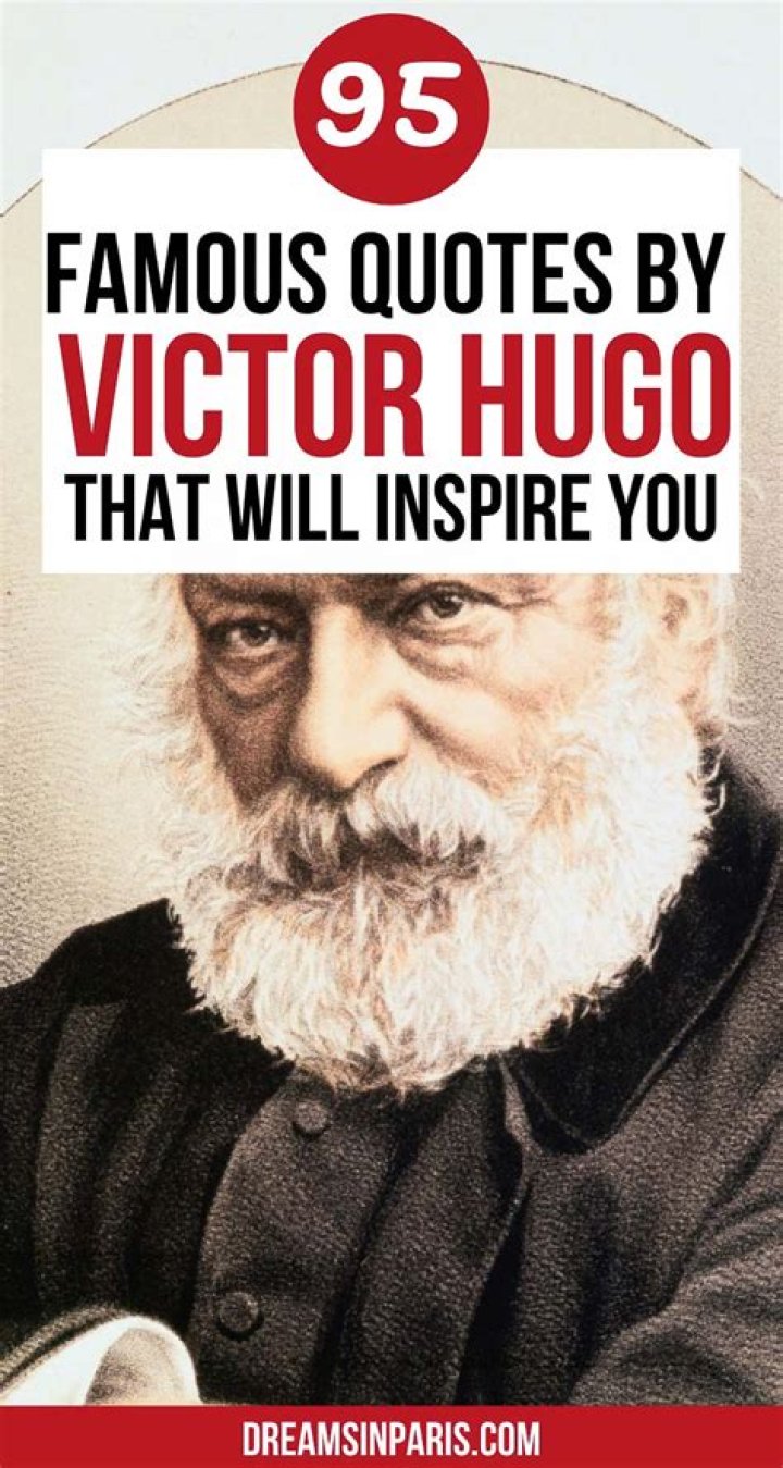 18 Surprisingly Motivational Victor Hugo Quotes