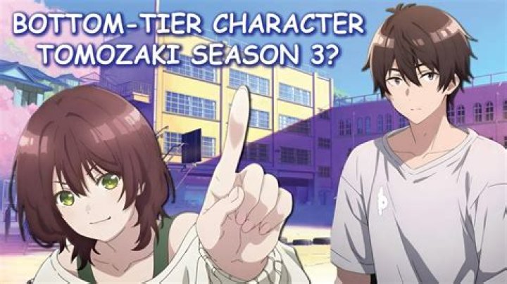 Bottom Tier Character Tomozaki Season 2 Release Date : Spoilers, Streaming, Recap, Schedule & Where To Watch? - SarkariResult